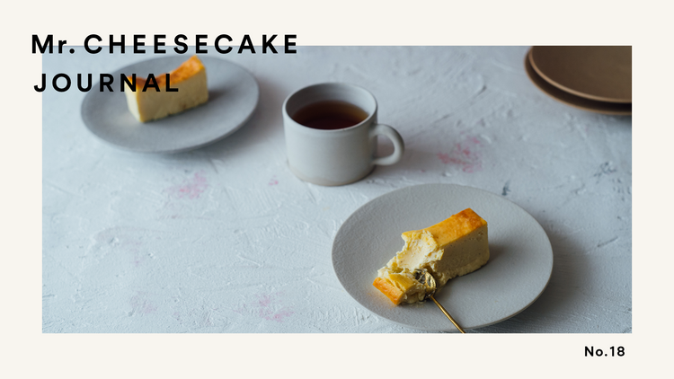 ブランド誕生2周年を迎えたMr. CHEESECAKEシェフの想い